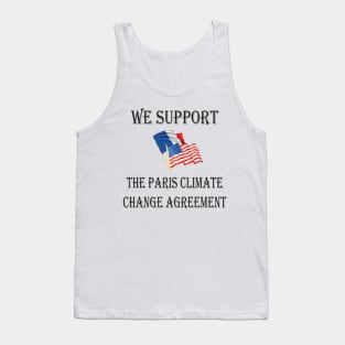 We support the Paris climate change agreement Tank Top